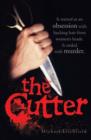 The Cutter - It started as an obsession with hacking hair from women's heads. It ended with murder - Book