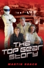 The Top Gear Story - The 100% Unofficial Story of the Most Famous Car Show... In The World - eBook