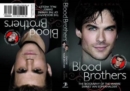 Blood Brothers : The Biographies of The Vampire Diaries' Paul Wesley and Ian Sommerhalder - eBook