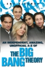 An independent, amazing, unofficial A-Z of The Big Bang Theory - eBook