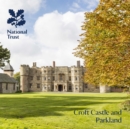 Croft Castle and Parkland, Herefordshire : National Trust Guidebook - Book