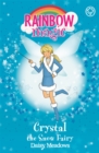 Rainbow Magic: Crystal The Snow Fairy : The Weather Fairies Book 1 - Book