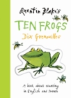 Quentin Blakes Ten Frogs : A Book About Counting in English and French - Book
