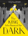 The King Who Banned the Dark - eBook
