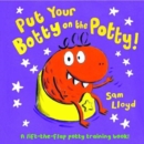 Put Your Botty on the Potty - Book