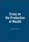 Essay On The Production Of Wealth - Book