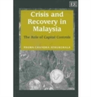 Crisis and Recovery in Malaysia : The Role of Capital Controls - Book