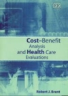 Cost-Benefit Analysis and Health Care Evaluations - eBook