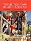 The British War in Afghanistan : The Dreadful Retreat from Kabul in 1842 - Book