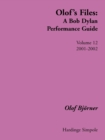 Olof's Files : A Bob Dylan Performance Guide 2001-2002 Vol 12 - Book