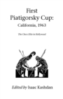 First Piatigorsky Cup : The Chess Elite in Hollywood - Book