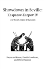 Showdown in Seville: Karpov-Kasparov II : The Soviet Empire Strikes Back - Book