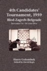 4th Candidates' Tournament, 1959 Bled-Zagreb-Belgrade September 7th - October 29th - Book