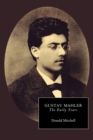 Gustav Mahler: The Early Years - Book