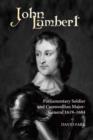 John Lambert, Parliamentary Soldier and Cromwellian Major-General, 1619-1684 - Book