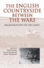 The English Countryside between the Wars : Regeneration or Decline? - Book