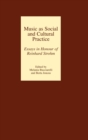 Music as Social and Cultural Practice : Essays in Honour of Reinhard Strohm - Book