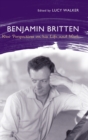 Benjamin Britten : New Perspectives on His Life and Work - Book