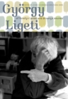 Gyorgy Ligeti : Of Foreign Lands and Strange Sounds - Book
