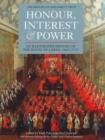 Honour, Interest and Power: an Illustrated History of the House of Lords, 1660-1715 - Book