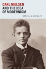 Carl Nielsen and the Idea of Modernism - Book