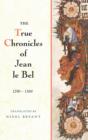 The True Chronicles of Jean le Bel, 1290 - 1360 - Book