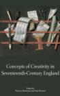 Concepts of Creativity in Seventeenth-Century England - Book