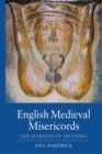 English Medieval Misericords : The Margins of Meaning - Book