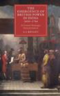 The Emergence of British Power in India, 1600-1784 : A Grand Strategic Interpretation - Book