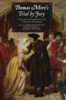 Thomas More's Trial by Jury : A Procedural and Legal Review with a Collection of Documents - Book