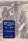 Religion in the British Navy, 1815-1879 : Piety and Professionalism - Book