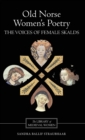 Old Norse Women's Poetry : The Voices of Female Skalds - Book