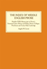 The Index of Middle English Prose : Handlist XXII: Manuscripts in Christ's, Emmanuel, Jesus, Selwyn and Sidney Sussex Colleges, Peterhouse and Trinity Hall, Cambridge - Book