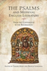 The Psalms and Medieval English Literature : From the Conversion to the Reformation - Book