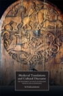 Medieval Translations and Cultural Discourse : The Movement of Texts in England, France and Scandinavia - Book