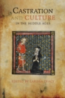 Castration and Culture in the Middle Ages - Book
