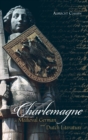 Charlemagne in Medieval German and Dutch Literature - Book