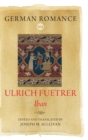 German Romance VII: Ulrich Fuetrer, Iban - Book