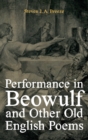 Performance in Beowulf and other Old English Poems - Book