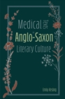 Medical Texts in Anglo-Saxon Literary Culture - Book