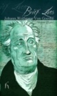 Brief Lives: Johann Wolfgang Von Goethe - Book