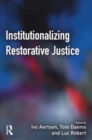 Institutionalizing Restorative Justice - Book
