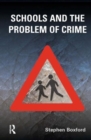 Schools and the Problem of Crime - Book