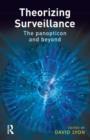 Theorizing Surveillance - Book