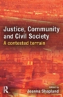 Justice, Community and Civil Society : A Contested Terrain - Book