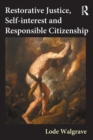 Restorative Justice, Self-interest and Responsible Citizenship - Book