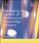 Managing the Careers of Professional Knowledge Workers - Book