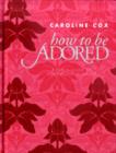 How to be Adored - Book