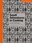 Small Adventures in Cooking - Book