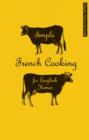Simple French Cooking for English Homes - Book